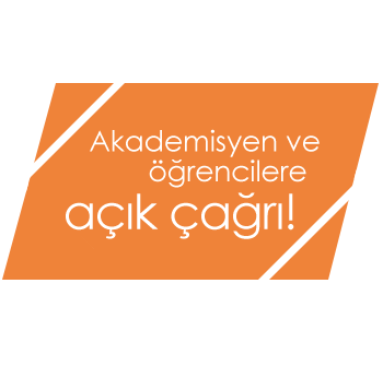 Akademisyen ve öğrencilere açık çağrı Akademisyen ve öğrencilere açık çağrı