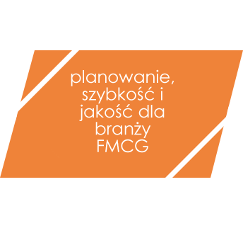 Planowanie, Szybkość i Jakość Dla Branży FMCG